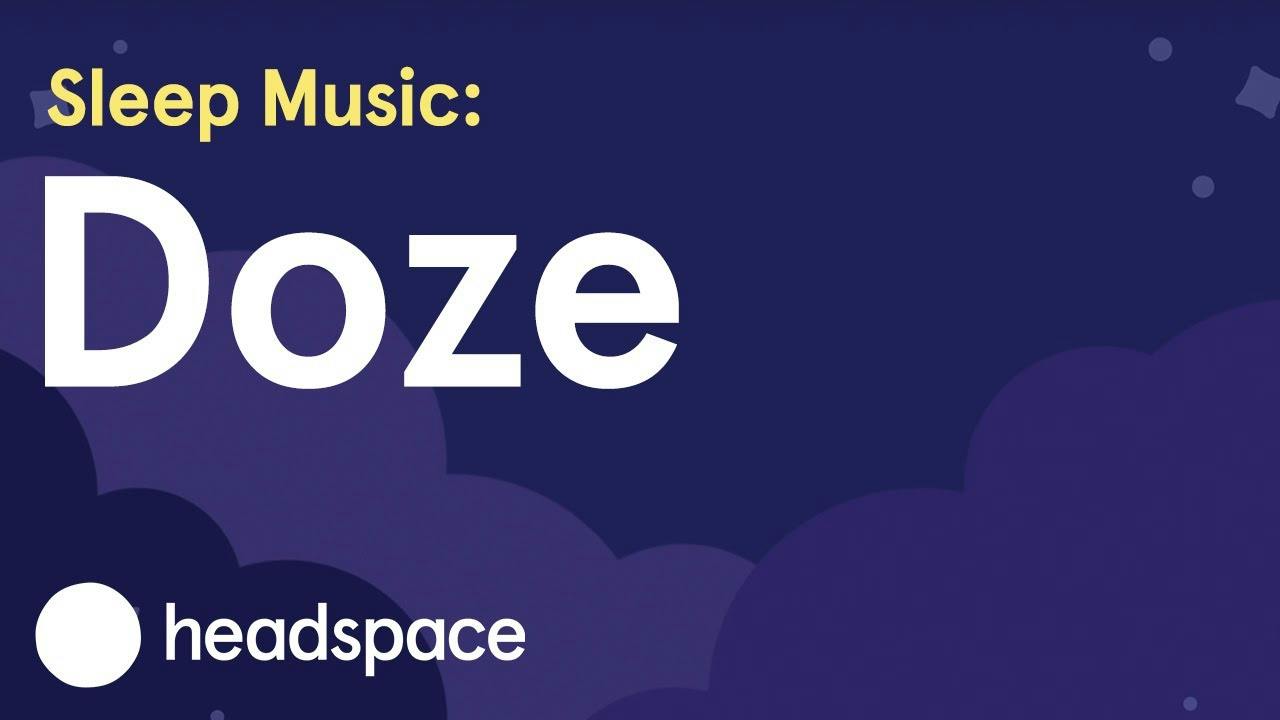 Sleep - Sleep Music - Doze